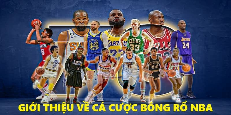 Đôi nét về cá cược bóng rổ NBA