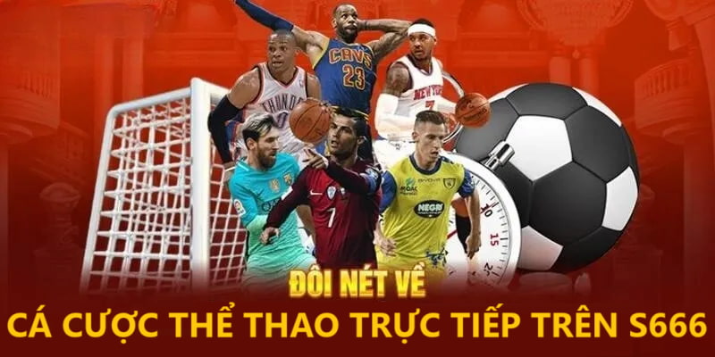 Giới thiệu về cá cược thể thao trực tiếp trên S666
