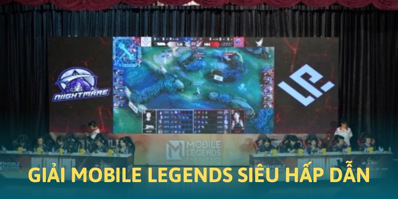 Cuộc thi của các game thủ Mobile Legend