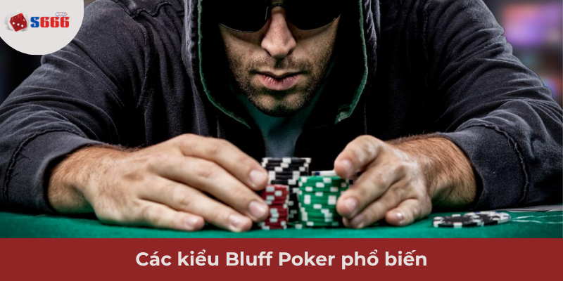 Ảnh minh hoạ: Các Kiểu Bluff Poker Phổ Biến