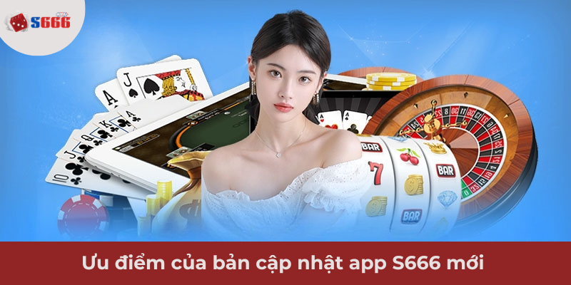 Ảnh minh hoạ: Bản cập nhật app S666 mới có nhiều ưu điểm