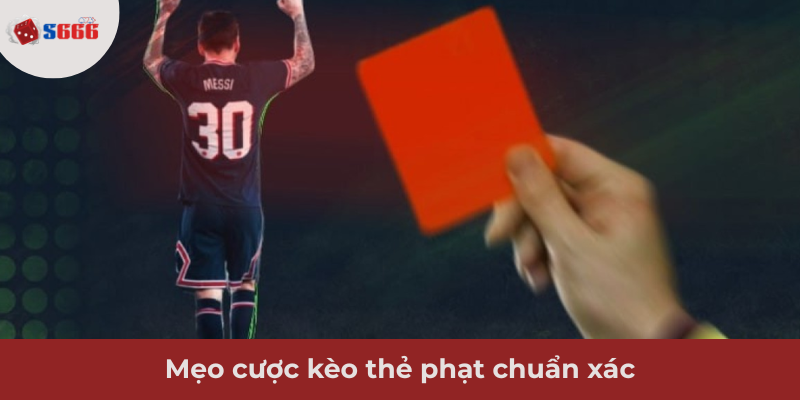 Ảnh minh hoạ: Mẹo cược kèo thẻ phạt chuẩn xác