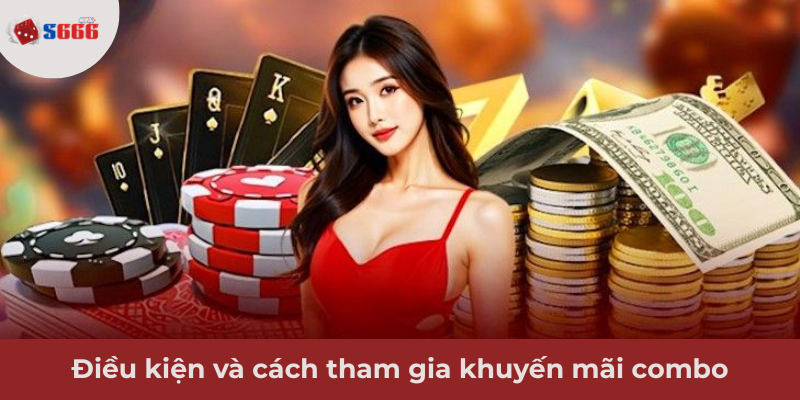 Ảnh minh hoạ: Điều kiện và cách tham gia khuyến mãi combo