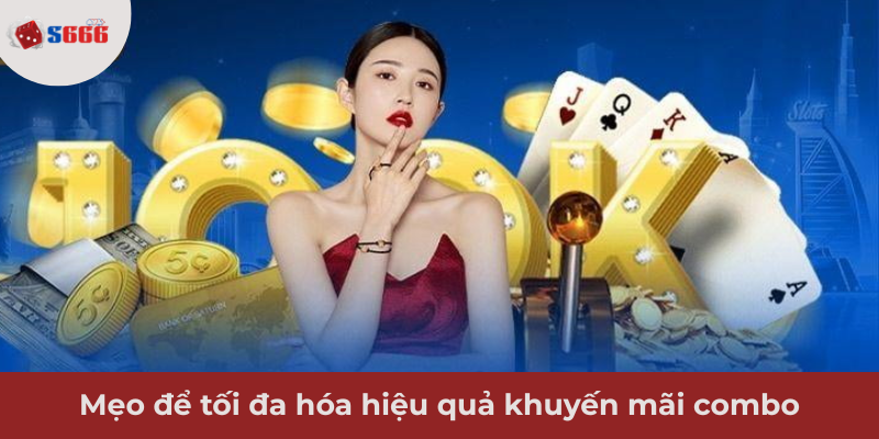 Ảnh minh hoạ: Mẹo để tối đa hóa hiệu quả khuyến mãi combo S666